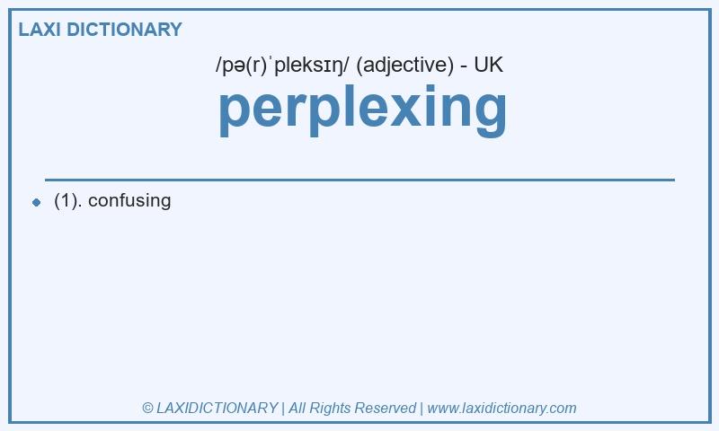 Definition perplexing in British English