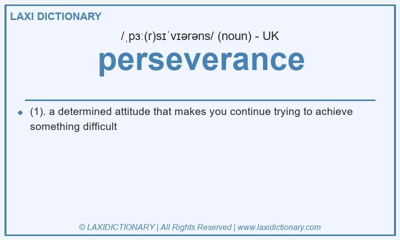 Definition perseverance in British English
