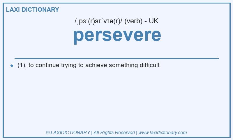 Definition persevere in British English