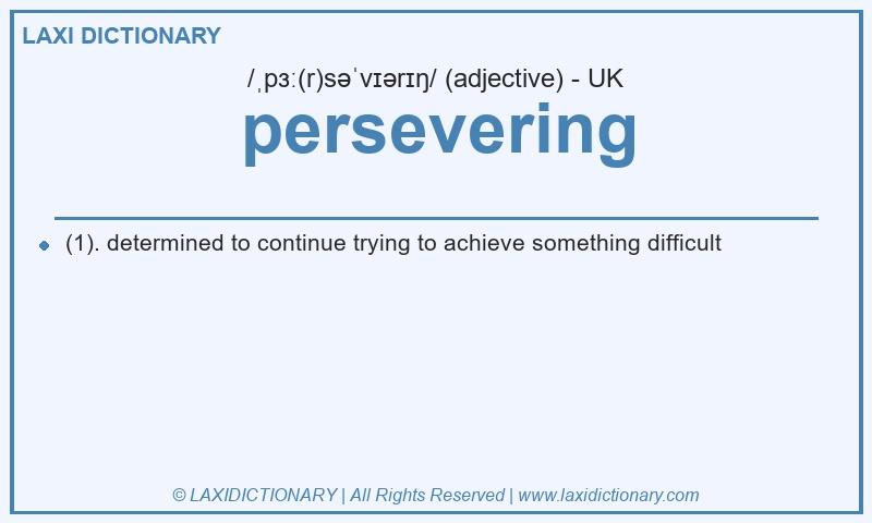 Definition persevering in British English