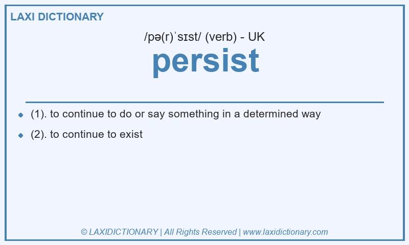 Definition persist in British English