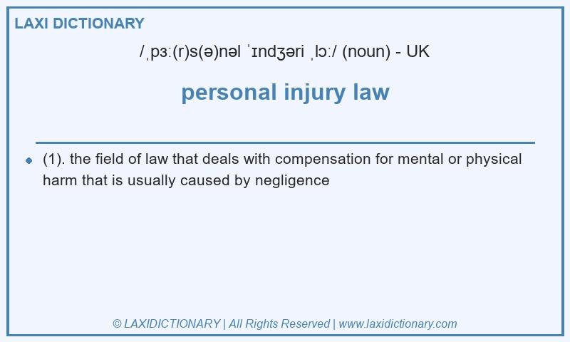 Definition personal injury law in British English