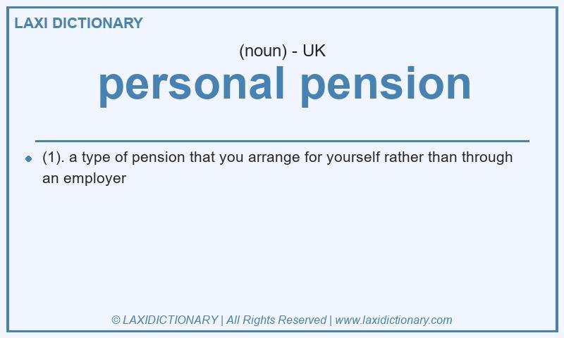 Definition personal pension in British English