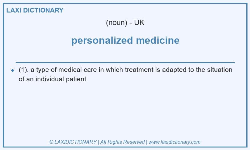 Definition personalized medicine in British English