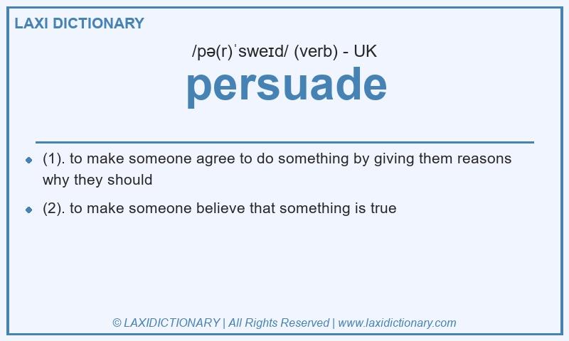 Definition persuade in British English