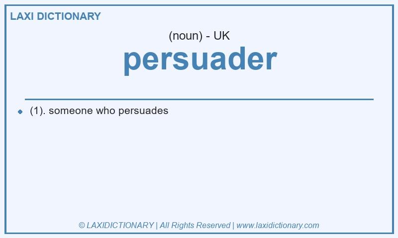 Definition persuader in British English