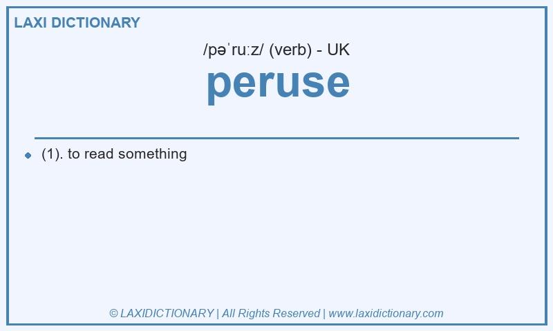 Definition peruse in British English