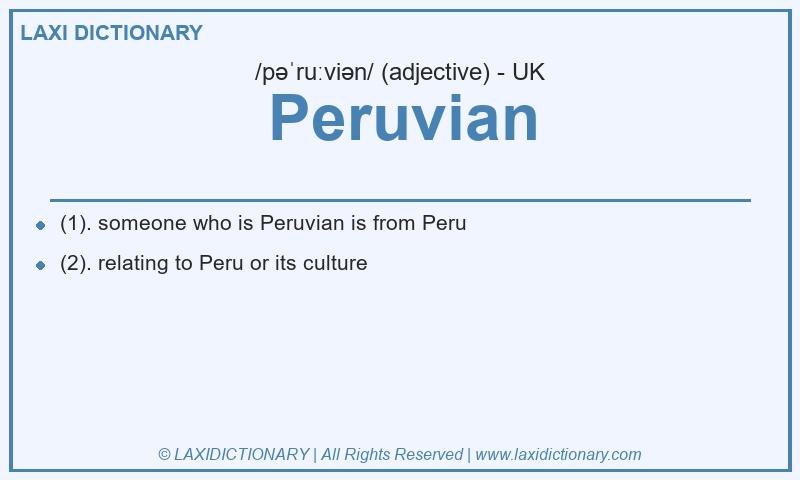 Definition Peruvian in British English