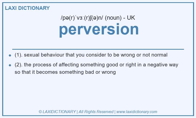 Definition perversion in British English