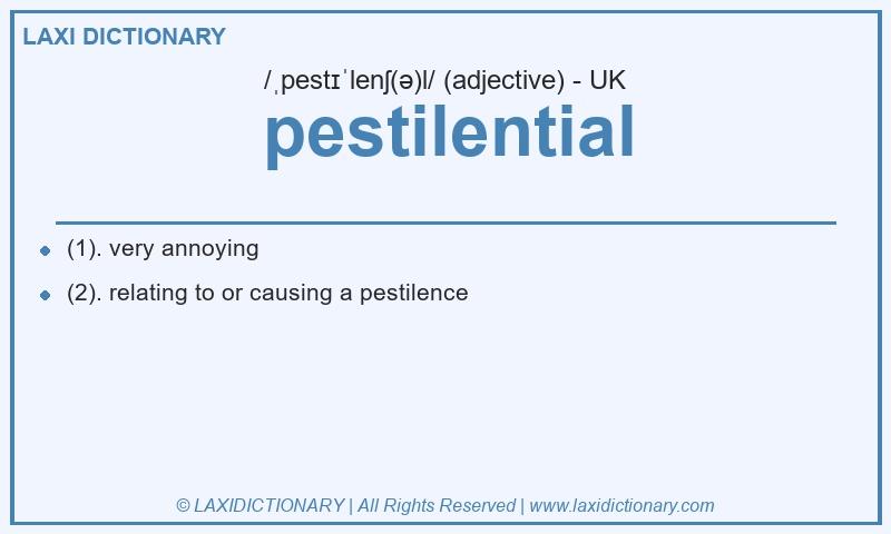 Definition pestilential in British English