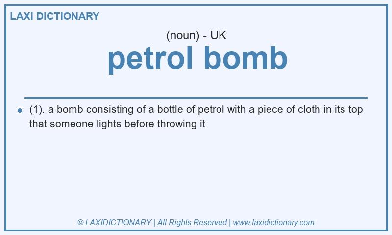 Definition petrol bomb in British English
