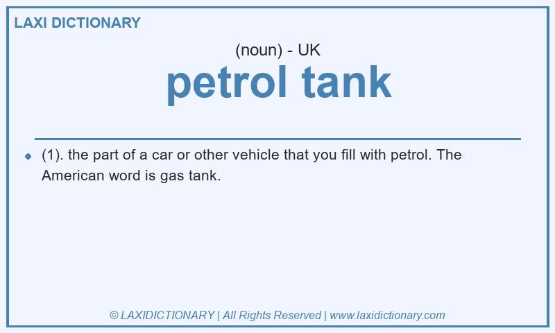 Definition petrol tank in British English