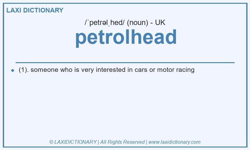 Definition petrolhead in British English