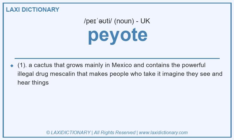 Definition peyote in British English