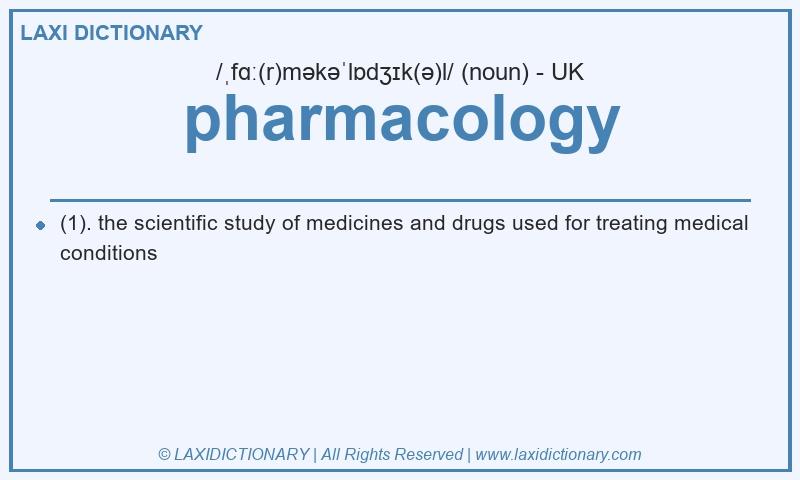 Definition pharmacology in British English