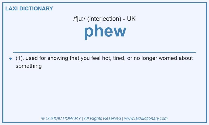 Definition phew in British English