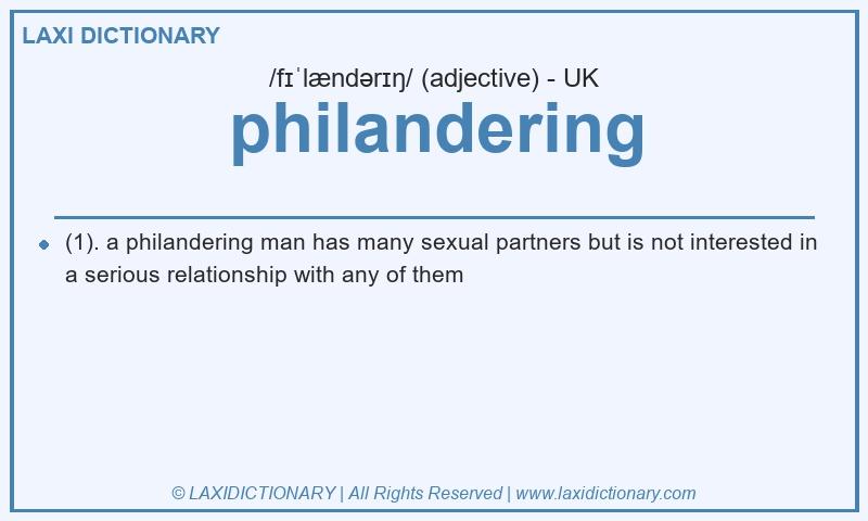 Definition philandering in British English