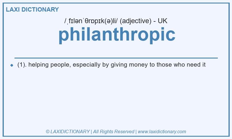 Definition philanthropic in British English