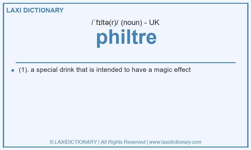 Definition philtre in British English