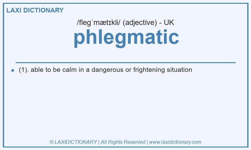 Definition phlegmatic in British English
