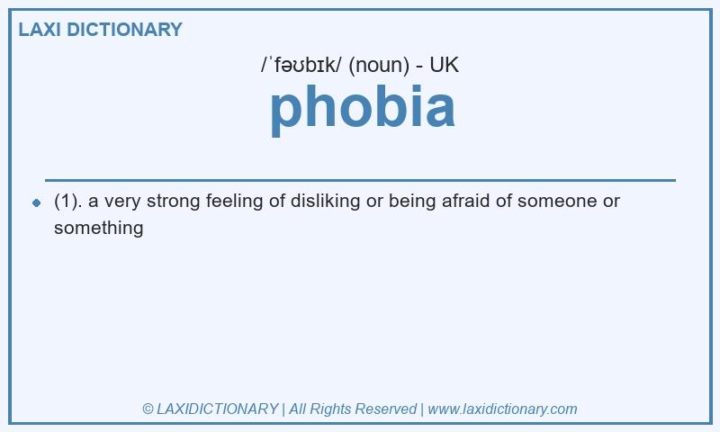 Definition phobia in British English