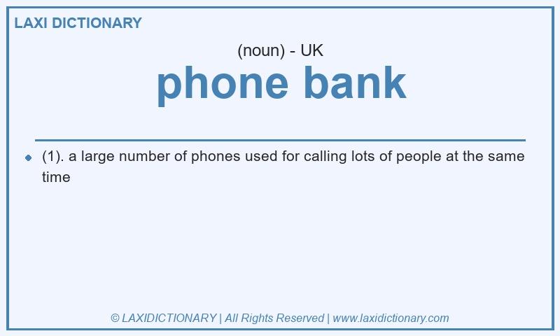 Definition phone bank in British English
