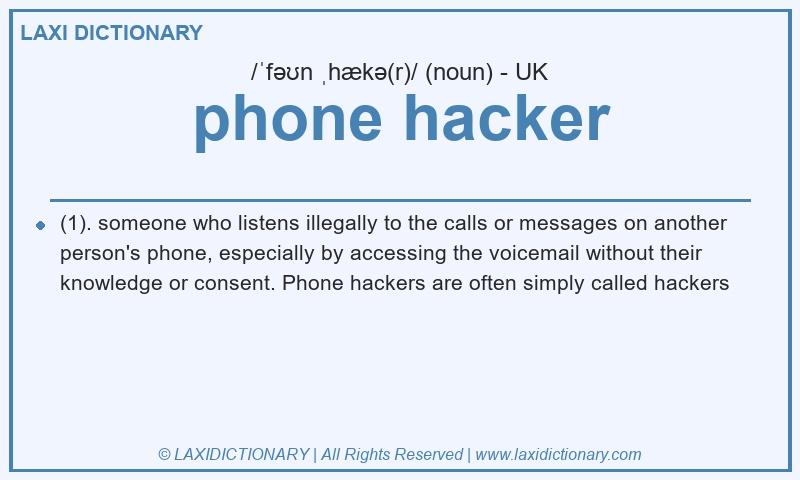 Definition phone hacker in British English