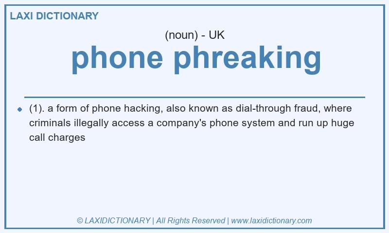 Definition phone phreaking in British English