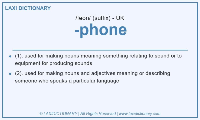 Definition -phone in British English