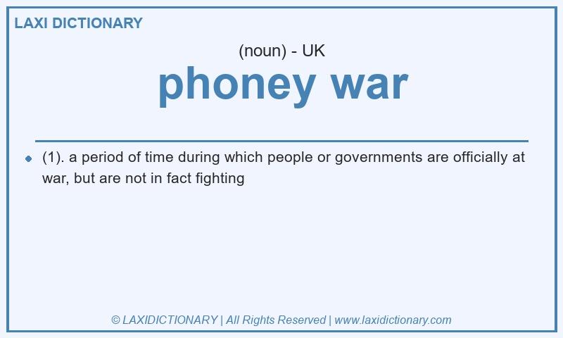 Definition phoney war in British English