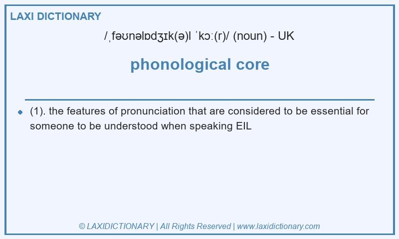 Definition phonological core in British English