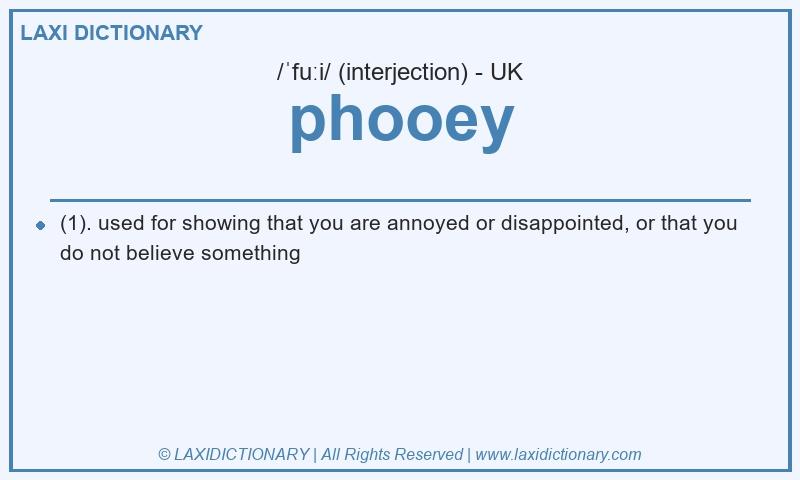 Definition phooey in British English