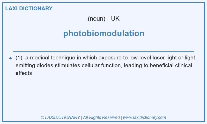 Definition photobiomodulation in British English