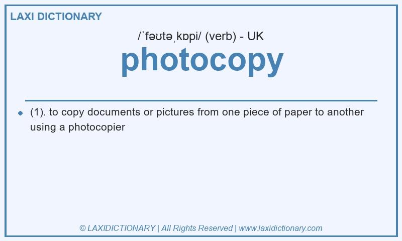 Definition photocopy in British English