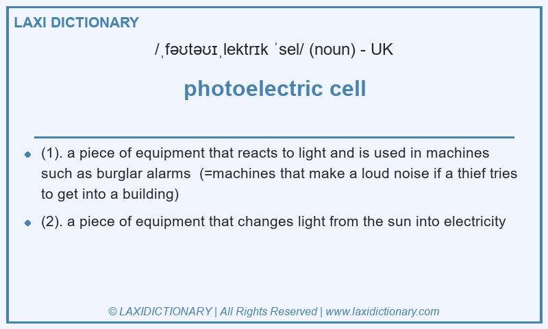 Definition photoelectric cell in British English