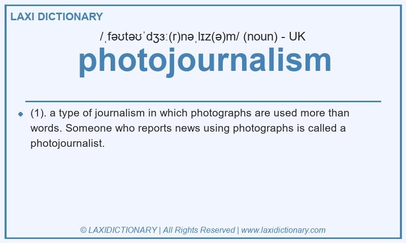 Definition photojournalism in British English