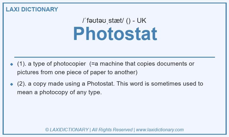 Definition Photostat in British English