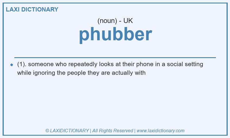 Definition phubber in British English