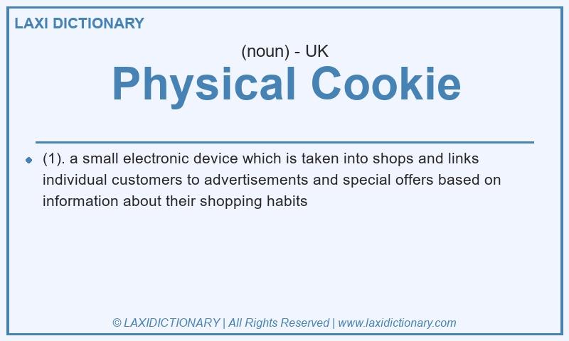 Definition Physical Cookie in British English
