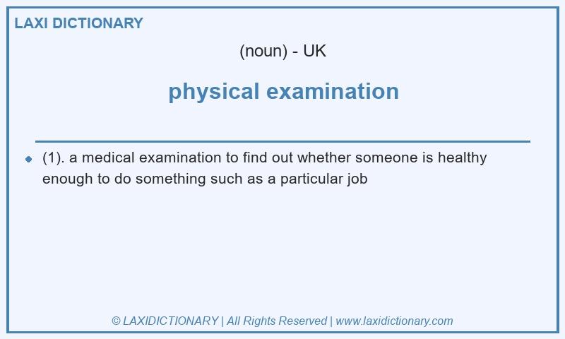 Definition physical examination in British English