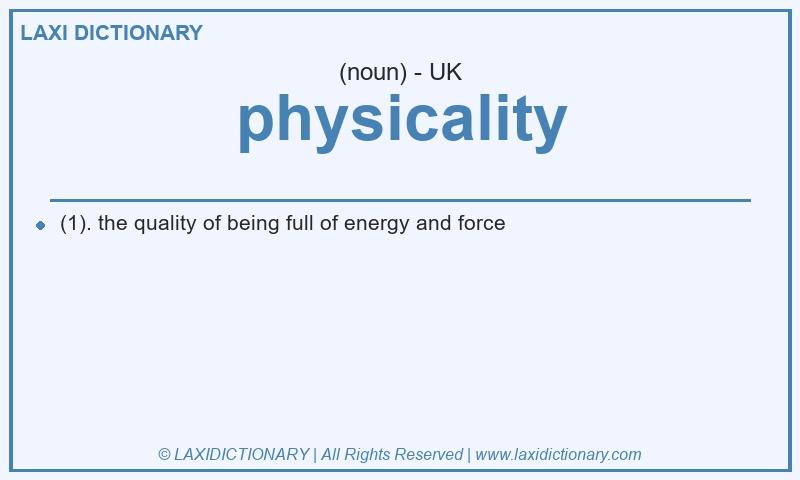 Definition physicality in British English