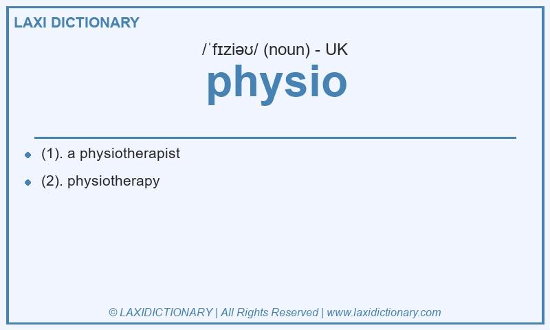 Definition physio in British English