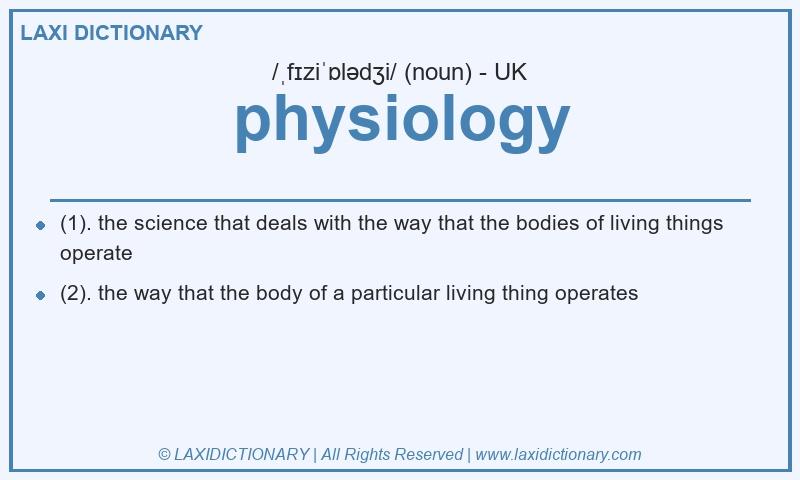 Definition physiology in British English
