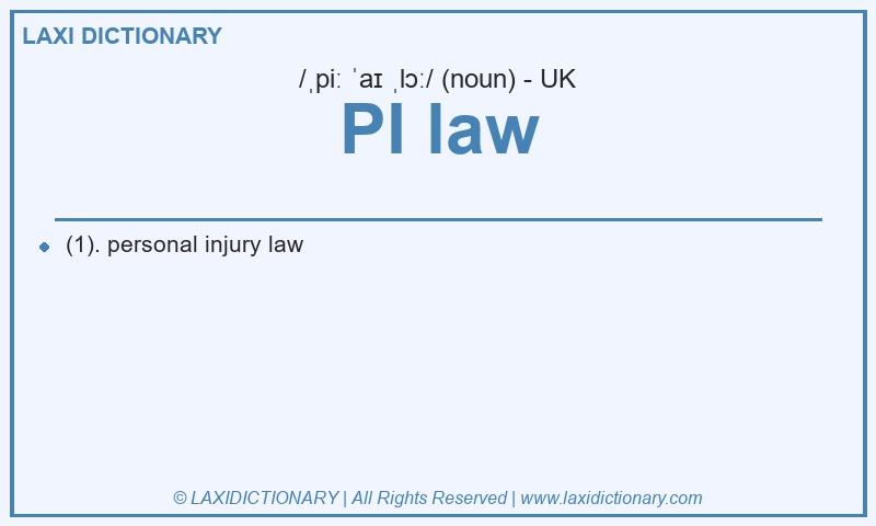Definition PI law in British English