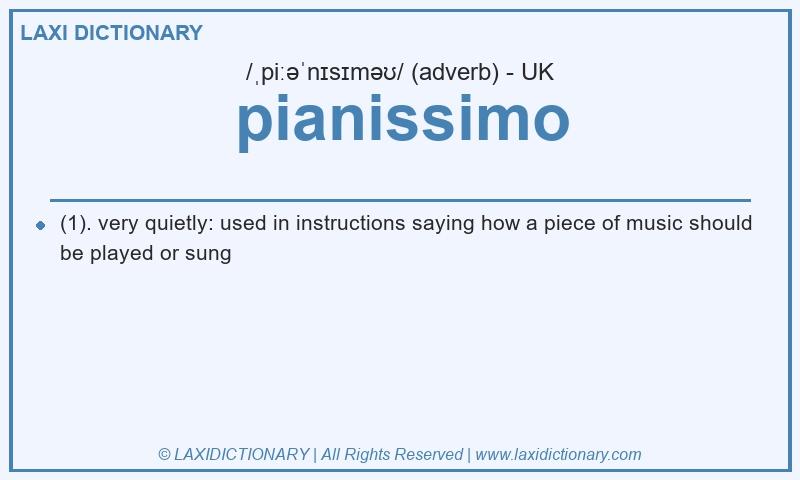 Definition pianissimo in British English