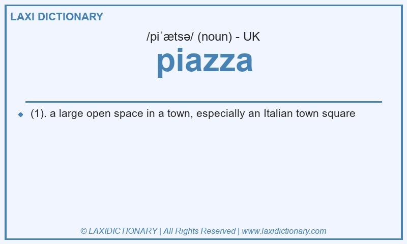 Definition piazza in British English