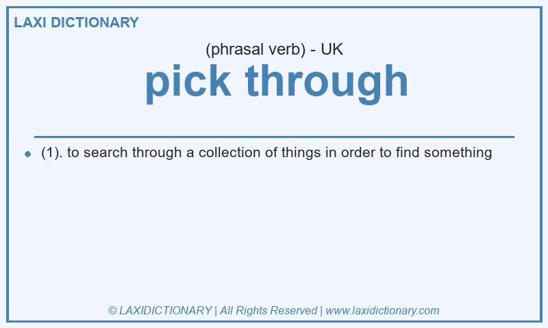 Definition pick through in British English