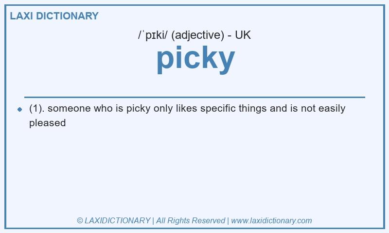 Definition picky in British English
