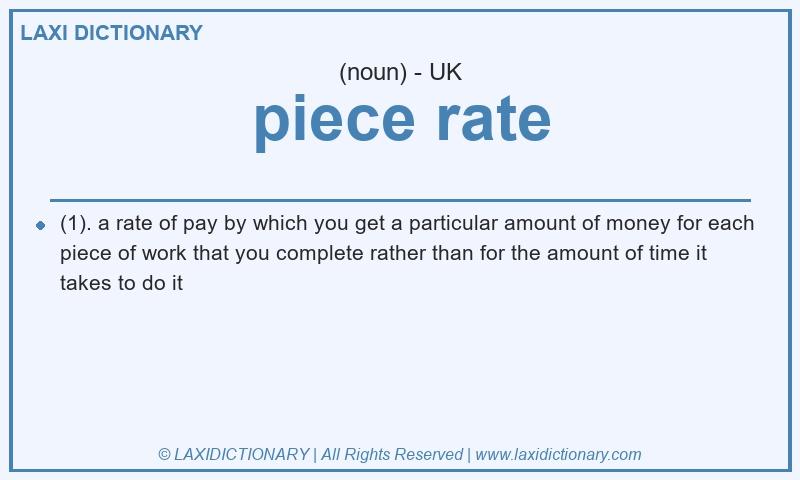 Definition piece rate in British English