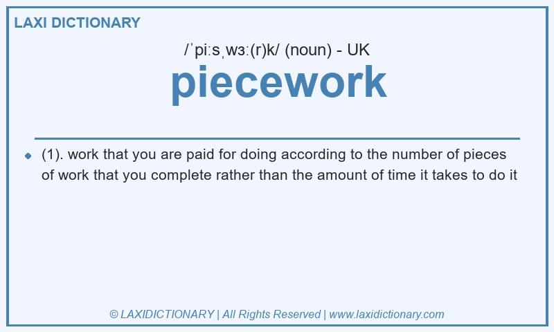 Definition piecework in British English